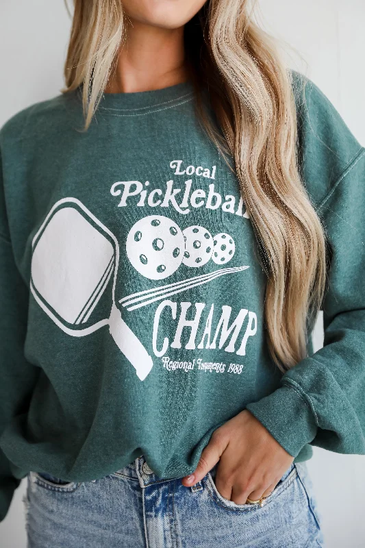 FINAL SALE - Local Pickleball Champ Sweatshirt